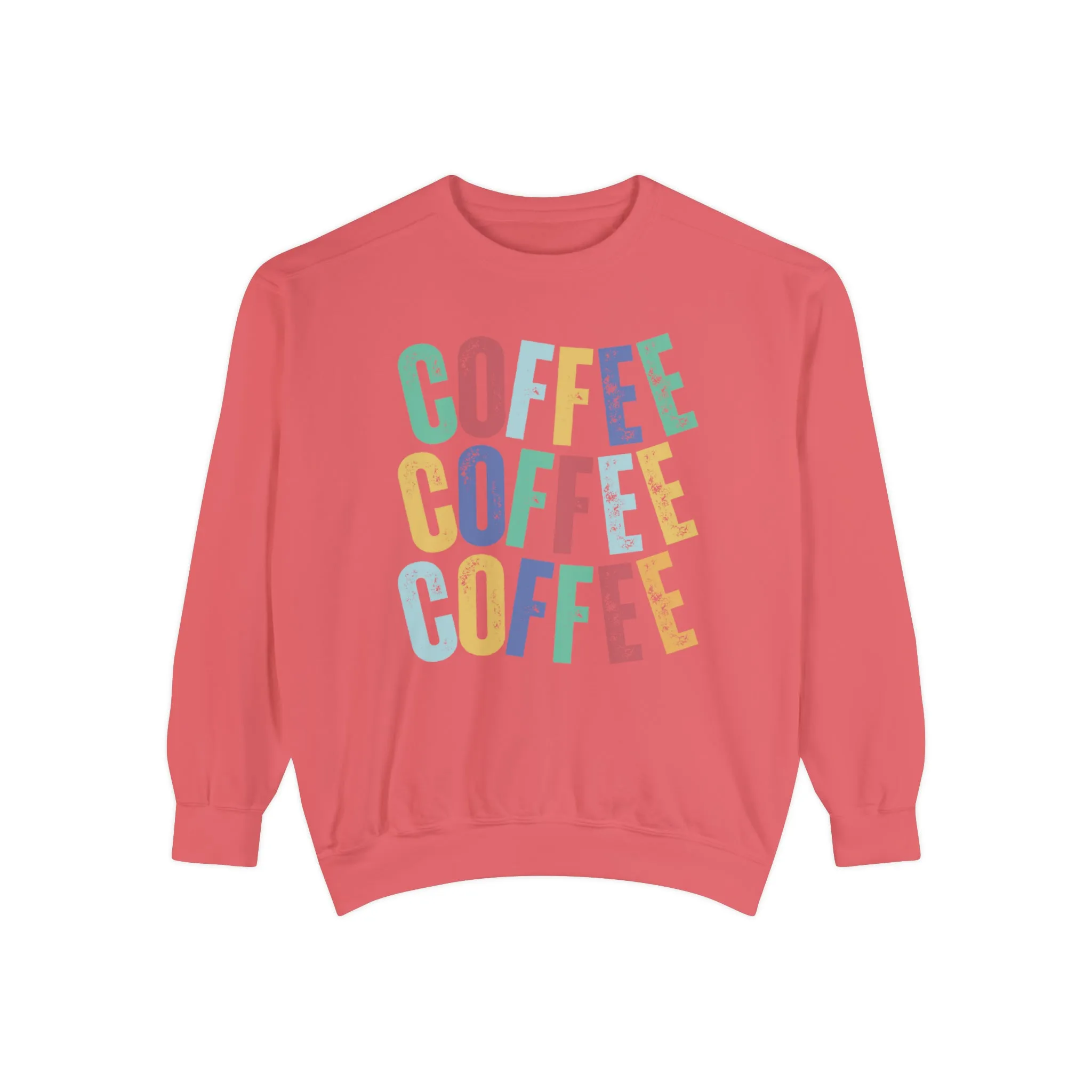 Women's Comfort Colors Coffee Bliss Sweatshirt: Cozy and Vibrant